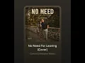 No Need For Leavin’ - Kameron Marlowe (Cover By Colton Morris) 