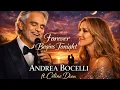 Lagu Forever Begins Tonight - Andrea Bocelli ft Celine Dion (2026 official music video) emotional song