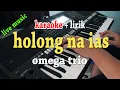 Download Lagu HOLONG NA IAS [KARAOKE] OMEGA TRIO