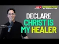 Download Lagu 🔥  Declare Christ is My Healer 🙏 Speak \u0026 Receive Now | Live Prayer