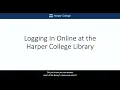 Logging In Online at the Harper College Library