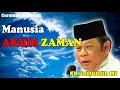 Download Lagu ☪ Manusia Akhir Zaman ► K.H. Zainuddin MZ