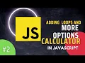 Adding a choice with infinite loops in javascript Calculator