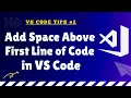 How to Add Space Above First Line of Code in VSCODE Editor VS Code Tips