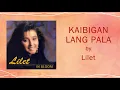 KAIBIGAN LANG PALA - Lilet (Lyric Video) OPM