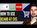 How To Use UCard At CVS Step-By-Step Full Guide