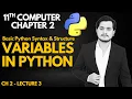 Variables in Python Rules to name a Variable 11th Computer - Ch 2