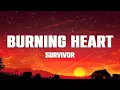 Survivor - Burning heart (Lyrics)