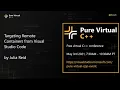 Targeting Remote Containers from Visual Studio Code with Julia Reid