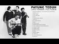 Download Lagu PAYUNG TEDUH FULL ALBUM TERBAIK | LAGU FAVORIT