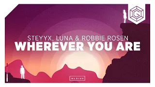 Download Steyyx, Luna \u0026 Robbie Rosen - Wherever You Are (Lyric Video) MP3