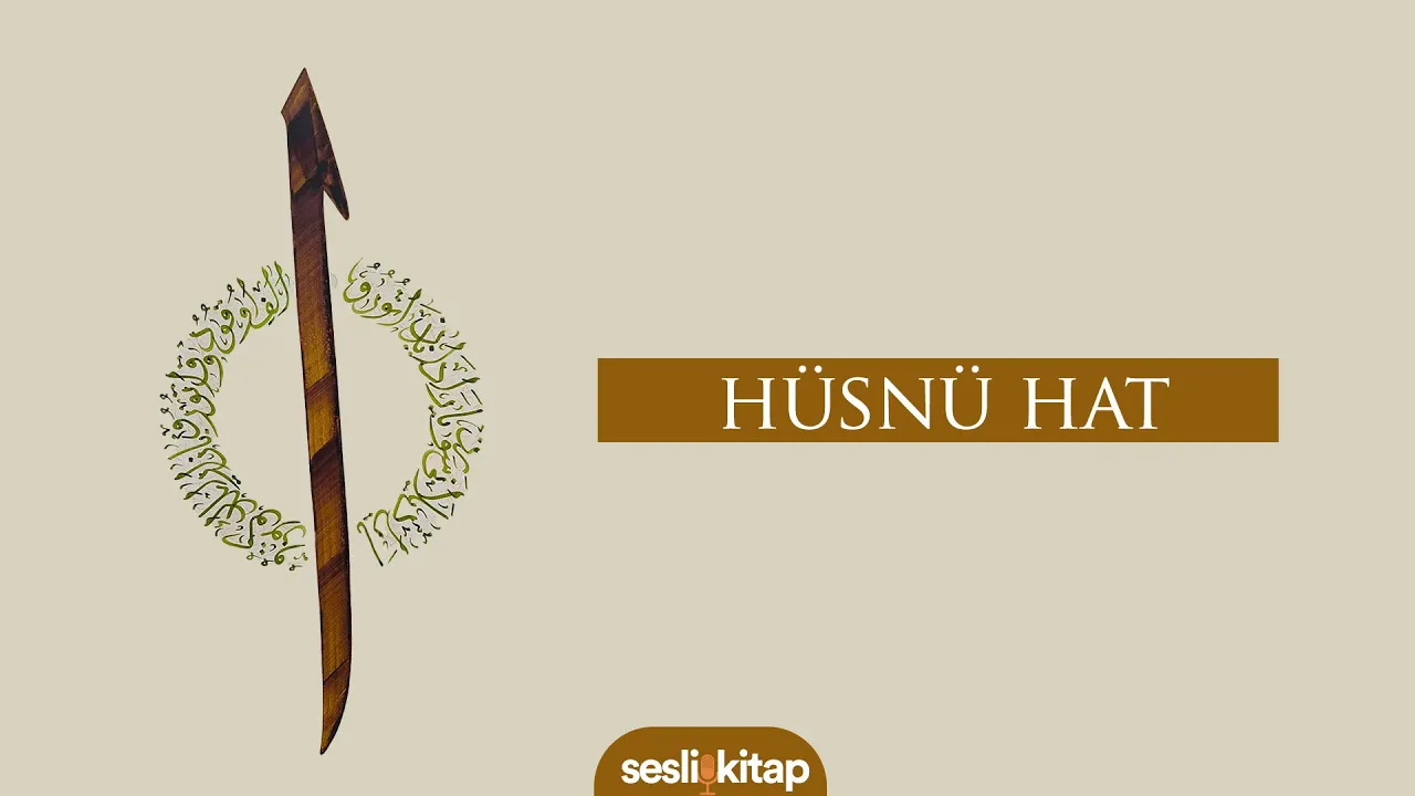 İslam sanatlarında Hüsnü Hat'tın yeri
