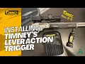 Installing Timney s Lever Action Trigger
