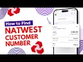 How to Find Your Customer Number NatWest QUICK EASY