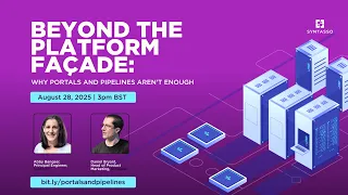Beyond the Platform Facade Why Portals and Pipelines Aren t Enough