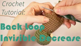 Back Loop Only Invisible Decrease And how to make a flat bottom for Amigurumi