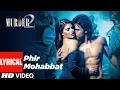 Download Lagu Lyrical Video :Phir Mohabbat  | Murder 2 | Emraan Hashmi, Jacqueline Fernandez