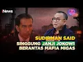 Download Lagu Sudirman Said Beber Janji Jokowi Berantas Mafia Migas tapi Riza Chalid Masih Melenggang Bebas
