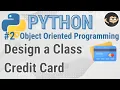 Design a Credit Card Class Python Object Oriented Programming