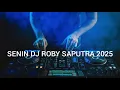 Download Lagu SENIN DJ ROBY SAPUTRA 2025 PERGI PAGI PULANG PAGI