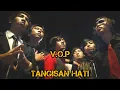 Download Lagu Tangisan hati - Vop