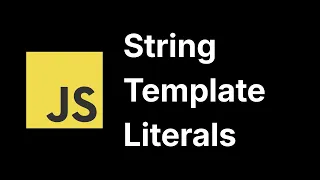 JavaScript Template Literals Explained JavaScript Course