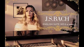 J.S.Bach-English Suite No.2 a minor BWV 807