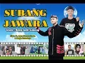 Download Lagu SUBANG JAWARA BY BANG JACK SUBANG