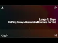 Lange feat. Skye - Drifting Away (Alessandra Roncone Extended Remix)