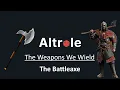 The Battleaxe - The Weapons We Wield in D D