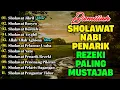 Download Lagu KUMPULAN SHOLAWAT PENARIK REZEKI TERBARU 2025 | Sholawat Jibril, Sholawat Busyro, Nariyah, Asyghil