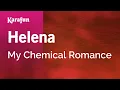 Download Lagu Helena - My Chemical Romance | Karaoke Version | KaraFun