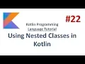 Kotlin Tutorial - 22