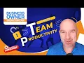 Unlock Team Productivity