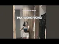 Download Lagu PAK WONG VONG (Remix)