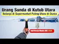 Lagu Supermarket Paling Utara di Dunia Jual Kecap Manis ABC Il Keseharian Orang Indonesia di Svalbard