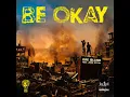 Dre Island - BE OKAY (Audio Visual) ft. Jesse Royal