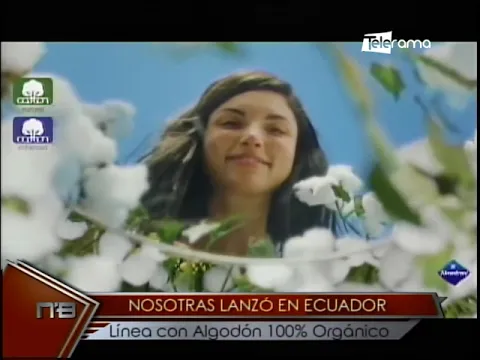Nosotras lanzó en Ecuador línea con algodón 100% orgánico