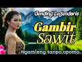 Download Lagu GENDING LEGENDARIS || GAMBIR SAWIT ~ NYAMLENG TANPO UPOMO ~ SU MONGGO DI PUN MIDANGETAKEN