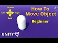 How To Move A 3D Object Via Keyboard Input - Unity 3D Tutorial