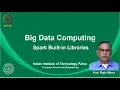 noc19-cs33 Lec 11-Spark Built-in Libraries