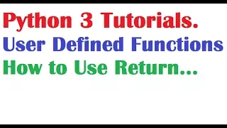 Python Tutorial for beginners sessions 15 User Defined functions with examples