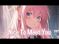 Download Lagu ♪ Nightcore - Nice To Meet You → Myles Smith (Lyrics)