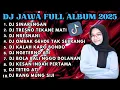 Lagu DJ JAWA FULL ALBUM TERBARU 2025 DJ SINARENGAN FULL BASS