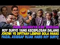 Lagu ROY SURYO PANIK KECEPLOSAN PARTAI BIRU!!😲FAIZAL PERKUAT KECURIGAAN GENK RRT GAK TERIMA SERET JOKOWI😂