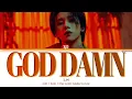 Download Lagu I.M - God Damn (Color Coded Han|Rom|Eng Lyrics)