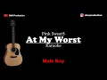 Download Lagu At My Worst - Pink Sweat$ (Male Key) Karaoke Akustik | Gitar + Lirik