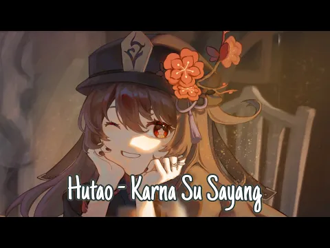 Download MP3 Hutao - Karna Su Sayang | Ai Cover song |No Glitch/Error