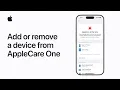 How to add or remove a device from AppleCare One Apple Support