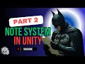 Creating a Note System in Unity - Part 2